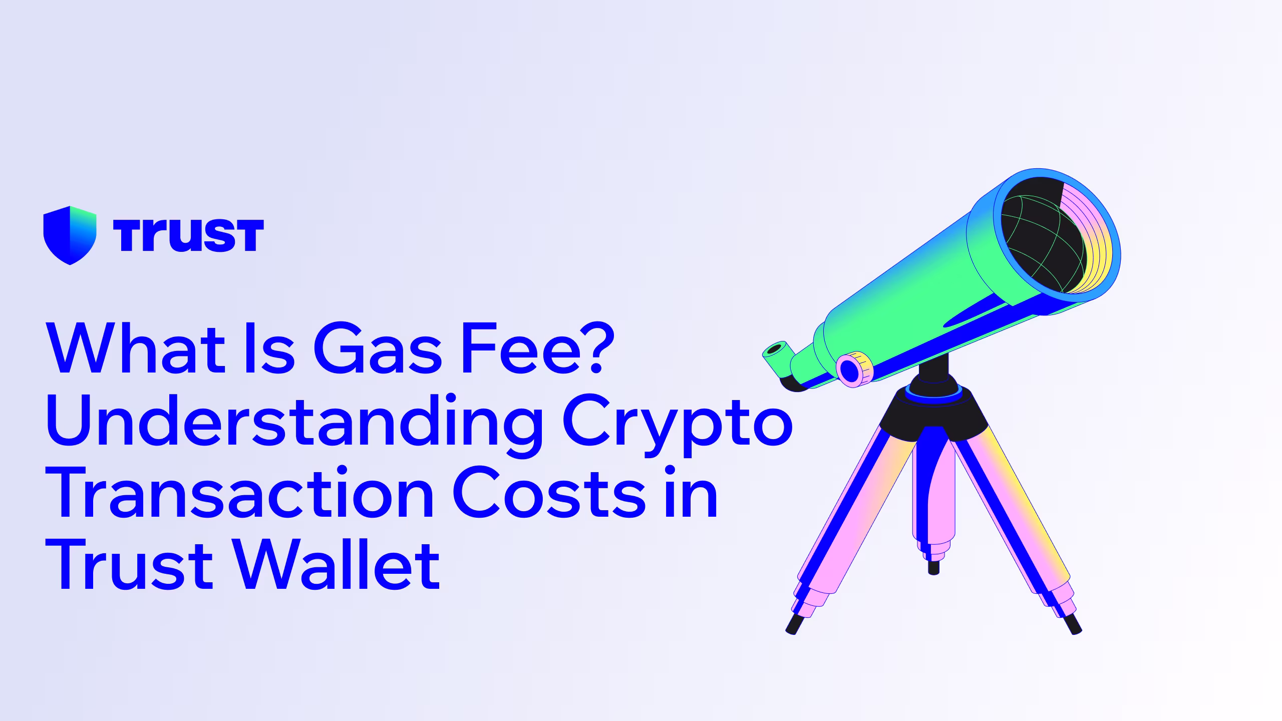 Что такое комиссия за газ? Стоимость криптотранзакций в Trust Wallet